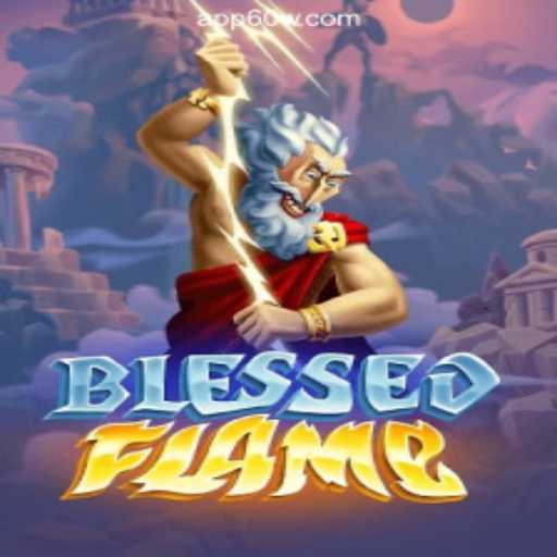 Discover the Thrilling World of BlessedFlame on 60W.COM Platform