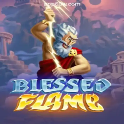 Discover the Thrilling World of BlessedFlame on 60W.COM Platform