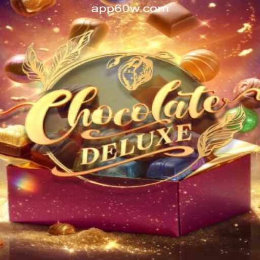 Enter the Sweet World of ChocolateDeluxe: An Exciting Slot Adventure on 60W.COM