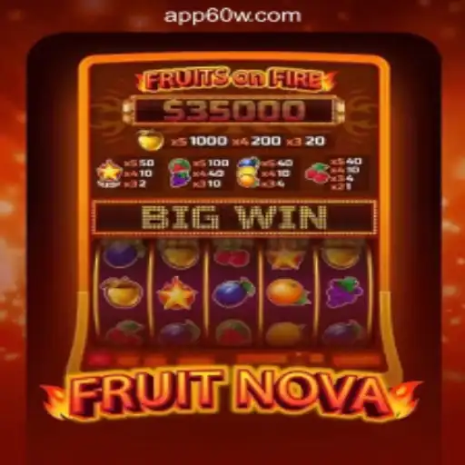 FruitNova: A Vibrant Slot Experience on the 60W.COM Platform-Oficial Slots Brasil