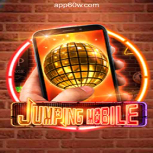 Exploring Jumpingmobile: A Revolutionary Gaming Experience on the 60W.COM Platform-Oficial Slots Brasil