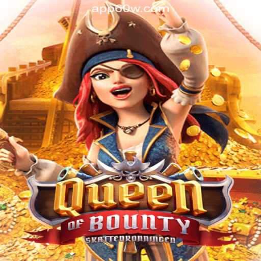 Explore the Thrilling World of QueenofBounty on 60W.COM Platform-Oficial Slots Brasil