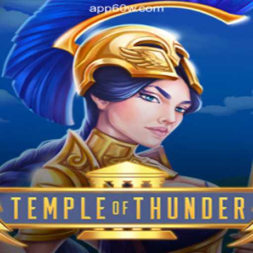 Exploring the Thrills of TempleofThunder on 60W.COM Platform-Official Slots Brasil