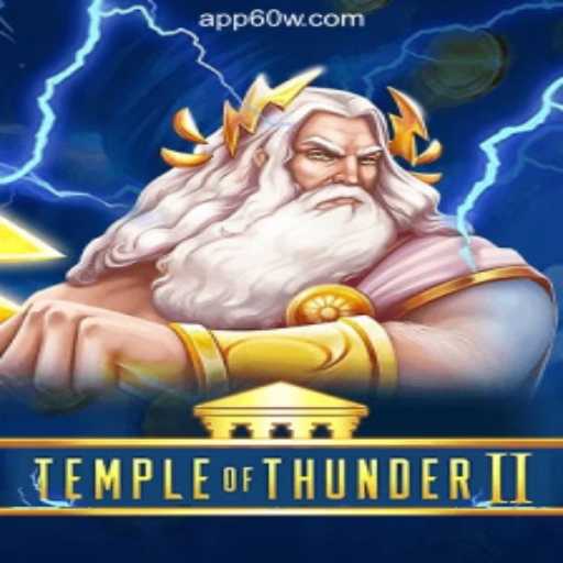 Temple of Thunder II: A Deep Dive into the Electrifying Slot Game Experience